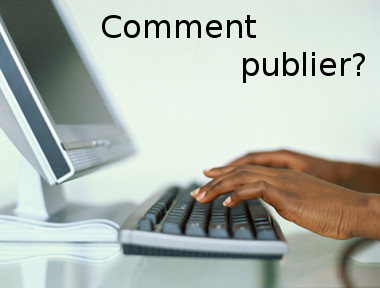 Comment publier chez nous